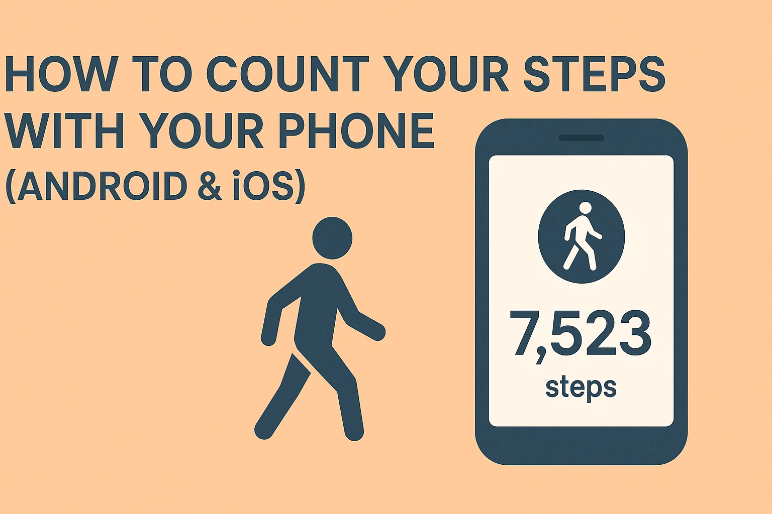 How to Count Your Steps with Your Phone (Android &amp; iOS)
