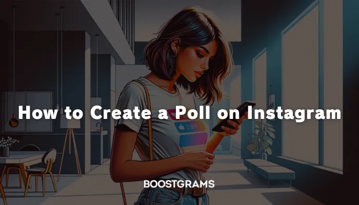 How to Create a Poll on Instagram